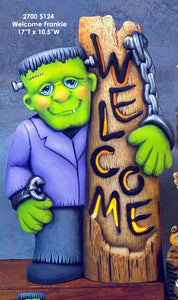 "Welcome" Frankie Sign